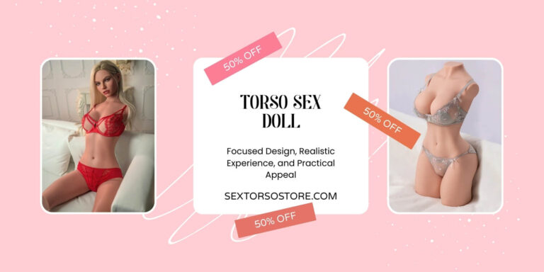 Online Sex Doll Torso Aħżen Torso Sex Doll Disinn Iffukat Esperjenza Realistika u Appell Prattiku